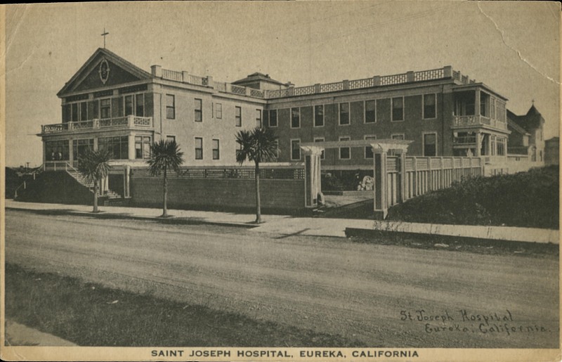 SAINT JOSEPH HOSPITAL, EUREKA, CALIFORNIA