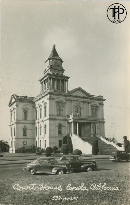Court House, Eureka, California. 533-ART-RAY