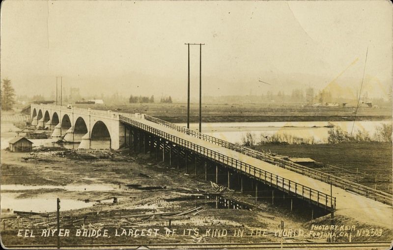 EEL RIVER BRIDGE, LARGEST OF IT'S KIND IN THE WORLD - Walter Keir