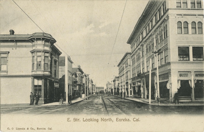 E Str. Looking North, Eureka, Cal - C.O. Lincoln & Co.
